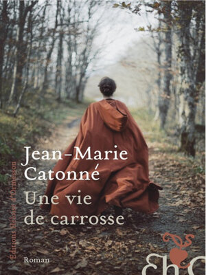 cover image of Une vie de carrosse